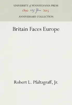 Británia tvárou v tvár Európe - Britain Faces Europe