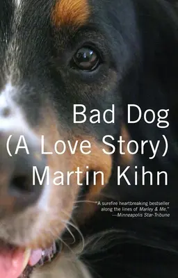 Zlý pes: (Príbeh lásky) - Bad Dog: (A Love Story)
