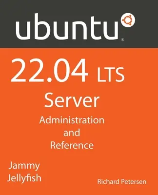 Server Ubuntu 22.04 LTS: Správa a referencie - Ubuntu 22.04 LTS Server: Administration and Reference