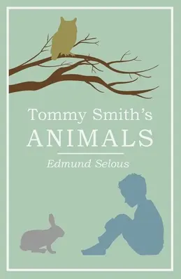 Zvieratá Tommyho Smitha - Tommy Smith's Animals