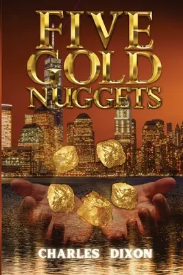 Päť zlatých nugetov - Five Gold Nuggets