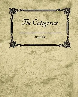 Kategórie - Aristoteles - The Categories - Aristotle