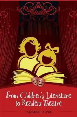 Od detskej literatúry k divadlu čitateľov - From Children's Literature to Readers Theatre