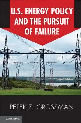 Energetická politika USA a snaha o zlyhanie - Us Energy Policy and the Pursuit of Failure