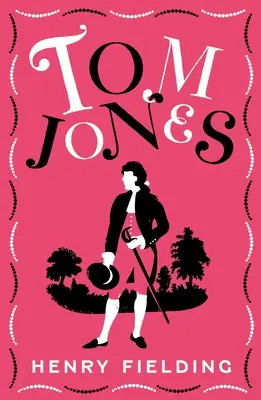 Tom Jones: (viac ako 750 poznámok) - Tom Jones: Fully Annotated Edition (Over 750 Notes)