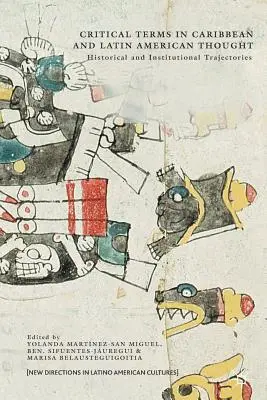 Kritické pojmy v karibskom a latinskoamerickom myslení: Historické a inštitucionálne trajektórie - Critical Terms in Caribbean and Latin American Thought: Historical and Institutional Trajectories