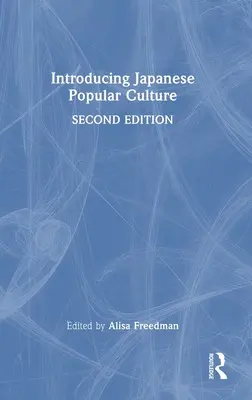 Predstavujeme japonskú populárnu kultúru - Introducing Japanese Popular Culture