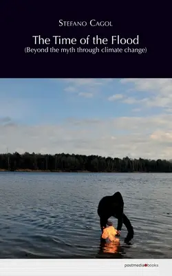 Čas potopy (Za mýtom cez klimatické zmeny) - The Time of the Flood (Beyond the myth through climate change)