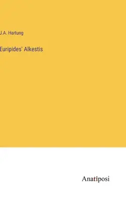 Euripidova Alkestis - Euripides' Alkestis