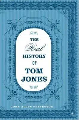 Skutočné dejiny Toma Jonesa - The Real History of Tom Jones