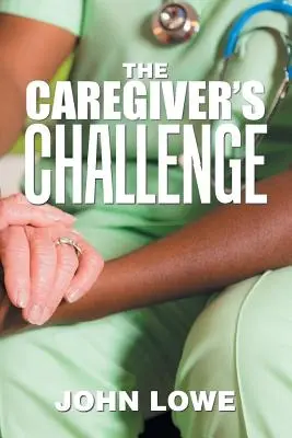 Výzva pre opatrovateľky - The Caregiver's Challenge
