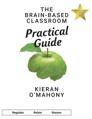 Praktická príručka o triede založenej na mozgu - The Brain-Based Classroom Practical Guide