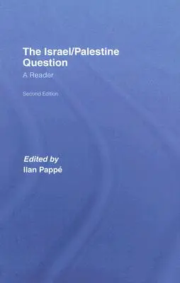 Izraelsko-palestínska otázka: A Reader - The Israel/Palestine Question: A Reader