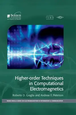 Techniky vyššieho rádu vo výpočtovej elektromagnetike - Higher-Order Techniques in Computational Electromagnetics