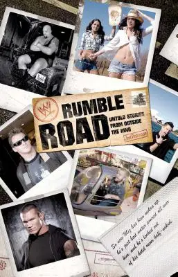 Rumble Road: Nevypovedané príbehy spoza ringu - Rumble Road: Untold Stories from Outside the Ring