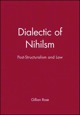 Dialektika nihilizmu: Postštrukturalizmus a právo - Dialectic of Nihilsm: Post-Structuralism and Law