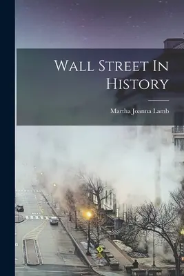 Wall Street v histórii - Wall Street In History