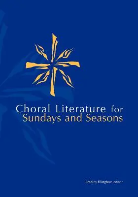 Chorál Lit na nedeľné ročné obdobia - Choral Lit for Sunday Seasons