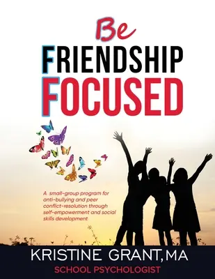 Bff - Buď zameraný na priateľstvo - Bff - Be Friendship Focused