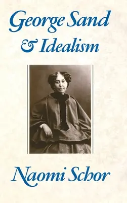 George Sandová a idealizmus - George Sand and Idealism