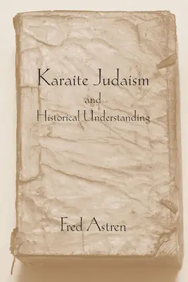 Karaimský judaizmus a historické porozumenie - Karaite Judaism and Historical Understanding