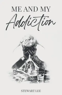 Ja a moja závislosť - Me and My Addiction