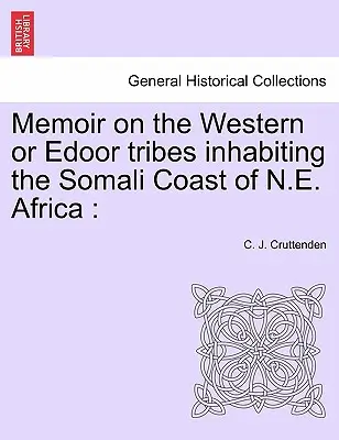 Memoáre o západných alebo edorovských kmeňoch obývajúcich somálske pobrežie severovýchodnej Afriky - Memoir on the Western or Edoor Tribes Inhabiting the Somali Coast of N.E. Africa