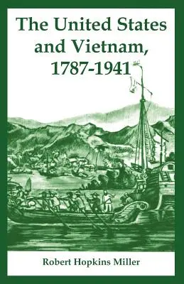 Spojené štáty a Vietnam, 1787-1941 - The United States and Vietnam, 1787-1941