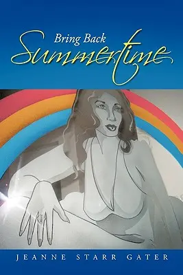 Vráťte leto späť - Bring Back Summertime