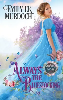 Vždy modrá pančucha - Always the Bluestocking
