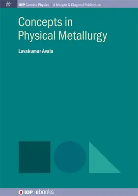 Koncepty vo fyzikálnej metalurgii - Concepts in Physical Metallurgy
