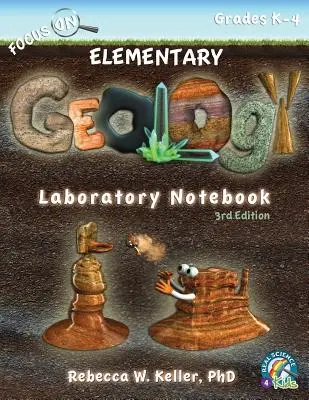 Focus On Elementary Geology Laboratory Notebook 3. vydanie - Focus On Elementary Geology Laboratory Notebook 3rd Edition