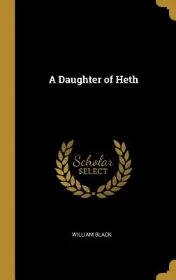 Hethova dcéra - A Daughter of Heth