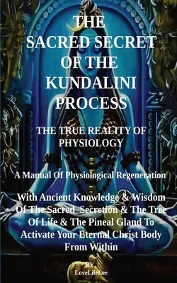 Posvätné tajomstvo procesu KUNDALINI - THe SACRED SECRET OF THE KUNDALINI PROCESS