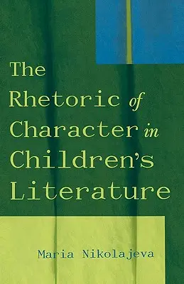 Rétorika postavy v detskej literatúre - The Rhetoric of Character in Children's Literature
