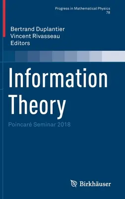 Teória informácií: Poincarov seminár 2018 - Information Theory: Poincar Seminar 2018