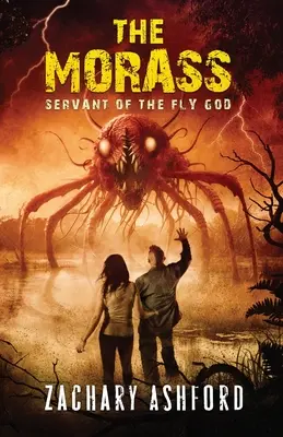 The Morass: Sluha boha múch - The Morass: Servant of the Fly God