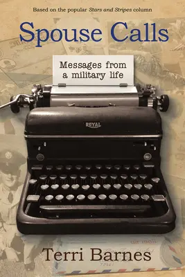Manželské telefonáty: Posolstvá z vojenského života - Spouse Calls: Messages from a Military Life