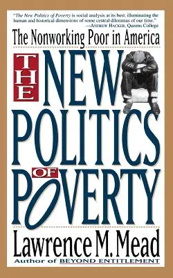 Nová politika chudoby: Nepracujúci chudobní v Amerike - The New Politics of Poverty: The Nonworking Poor in America