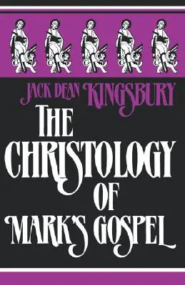 Kristológia Markovho evanjelia - The Christology of Mark's Gospel