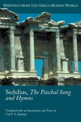 Sedulius, Paschálna pieseň a hymny - Sedulius, the Paschal Song and Hymns