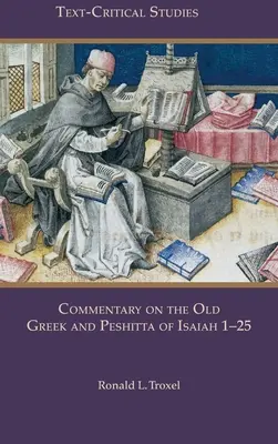 Komentár k starogréckému a pešitskému textu Izaiáša 1-25 - Commentary on the Old Greek and Peshitta of Isaiah 1-25