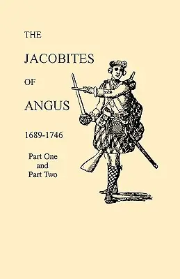 Jakobíni z Angusu 1689-1746 - Jacobites of Angus 1689-1746