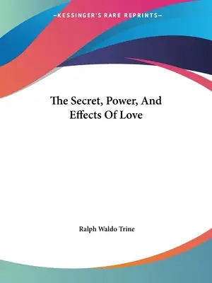 Tajomstvo, sila a účinky lásky - The Secret, Power, And Effects Of Love