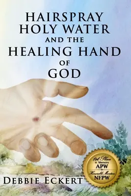 Lak na vlasy Svätá voda a liečivá ruka Božia - Hairspray Holy Water And The Healing Hand of God
