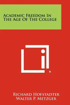 Akademická sloboda vo veku vysokej školy - Academic Freedom In The Age Of The College