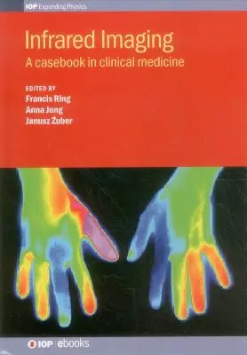 Infračervené zobrazovanie: A Casebook in Clinical - Infrared Imaging: A Casebook in Clinical