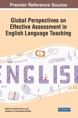 Globálne perspektívy efektívneho hodnotenia vo vyučovaní anglického jazyka - Global Perspectives on Effective Assessment in English Language Teaching