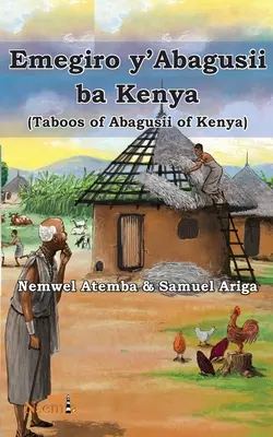 Emegiro y'Abagusii ba Kenya (Tabu Abagusii z Kene) - Emegiro y'Abagusii ba Kenya (Taboos of Abagusii of Kenya)