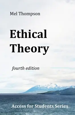 Etická teória: Prístup pre študentov - Ethical Theory: Access for Students Series
